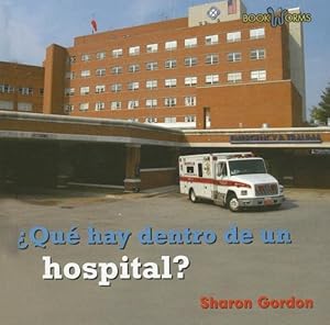 Que Hay Dentro De Un Hospital?/ What's Inside a Hospital? (Bookworms) (Spanish Edition)