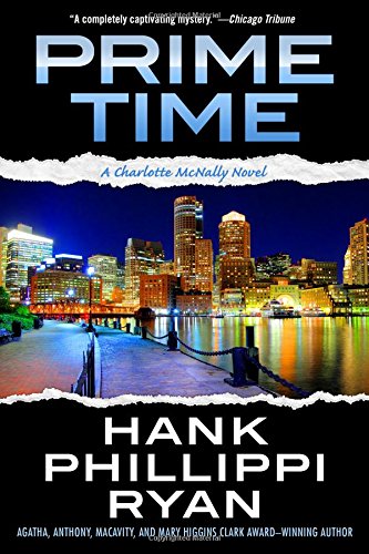 Prime Time: A Charlotte McNally Novel by Hank Phillippi Ryan