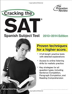 Cracking the SAT Spanish Subject Test, 2013-2014 Edition (College Test Preparation)