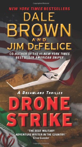Drone Strike: A Dreamland Thriller by Dale Brown