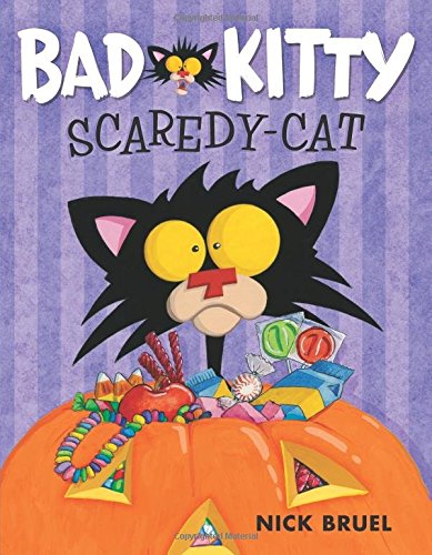 Bad Kitty Scaredy-Cat by Nick Bruel