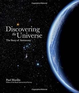 Discovering the Universe: The Story of Astronomy