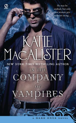 In the Company of Vampires: A Dark Ones Novel by Katie MacAlister