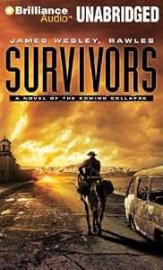 Survivors: A Novel of the Coming Collapse