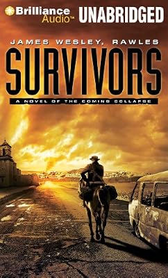 Survivors: A Novel of the Coming Collapse