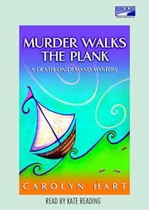 Murder Walks the Plank (UNABRIDGED - CD) by Carolyn Hart