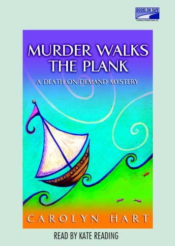 Murder Walks the Plank (UNABRIDGED - CD) by Carolyn Hart