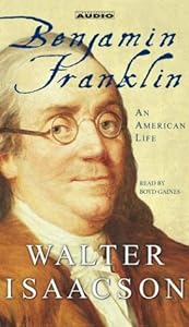 Benjamin Franklin : An American Life