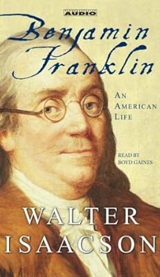 Benjamin Franklin : An American Life