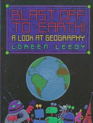 Blast Off to Earth!: A Look at Geography