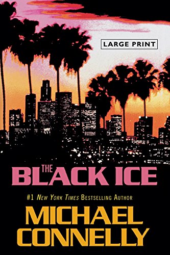 The Black Ice by Michael Connelly