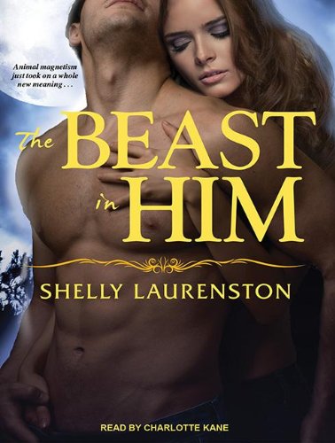 The Beast in Him (Pride) by Shelly Laurenston