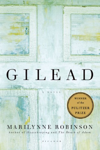 Gilead: A Novel by Marilynne Robinson