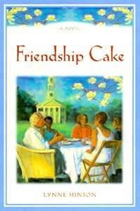 Friendship Cake: A Novel