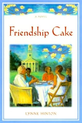 Friendship Cake: A Novel