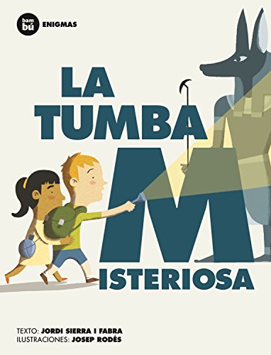 La tumba misteriosa by Jordi Sierra i Fabra