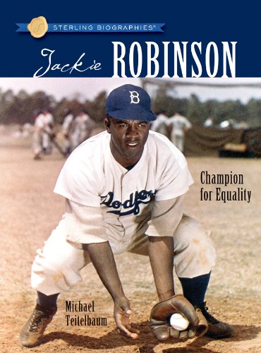 Sterling Biographies: Jackie Robinson: Champion for Equality by Michael Teitelbaum