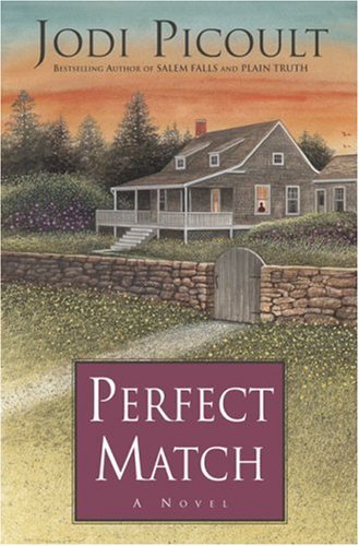 Perfect Match by Jodi Picoult