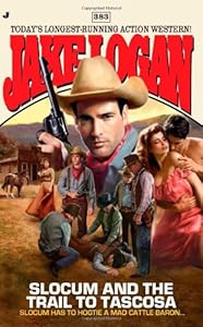 Slocum #383: Slocum and the Trail to Tascosa