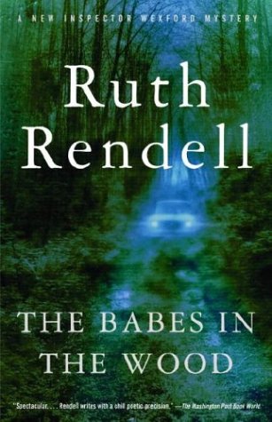 The Babes in the Wood (Inspector Wexford Book 19) by Ruth Rendell