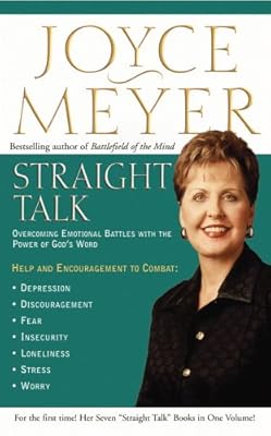 Straight Talk: Overcoming Emotional Battles With The Power Of God's Word