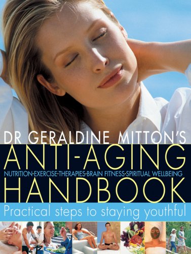 Anti-Aging Handbook: Practical Steps to Staying Youthful by Geraldine Mitton