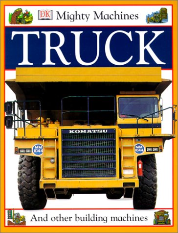 Truck (Turtleback School & Library Binding Edition) by Claire Llewellyn