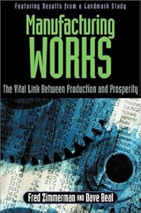 Manufacturing Works by Fred Zimmerman