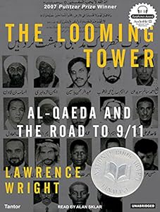 The Looming Tower: Al-Qaeda and the Road to 9/11