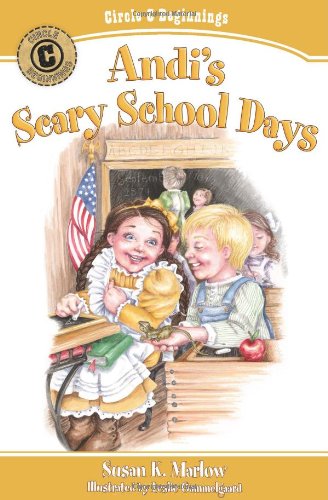 Andi's Scary School Days (Circle C Beginnings No. 4)