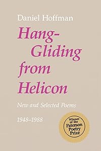 Hang-Gliding from Helicon: New and Selected Poems by Daniel Hoffman