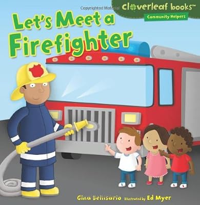Let's Meet a Firefighter
