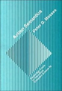 Action Semantics (Cambridge Tracts in Theoretical Computer Science, Series Number 26) by Peter D. Mosses