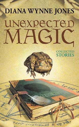 Unexpected Magic by Diana Wynne Jones