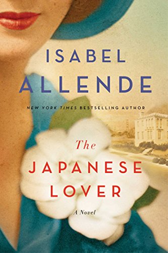 The Japanese Lover: A Novel by Isabel Allende