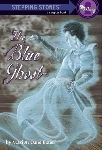 The Blue Ghost by Marion Dane Bauer