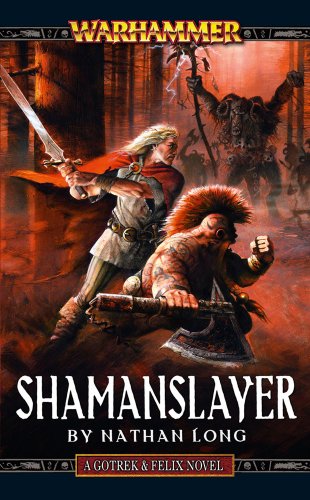 Shamanslayer by Nathan Long