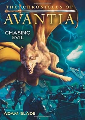 The Chronicles of Avantia #2: Chasing Evil