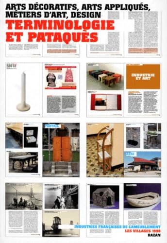 Arts décoratifs, arts appliqués, métiers d'art, design: Terminologie et pataquès (Les villages) by Collectif