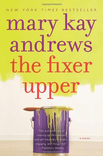 The Fixer Upper: A Novel by Mary Kay Andrews