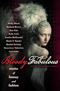 Bloody Fabulous by Ekaterina Sedia  (Editor)