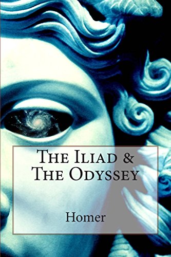 The Iliad &amp; The Odyssey by Homer