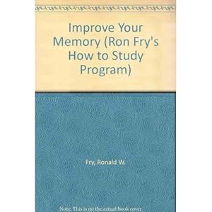 Improve Your Memory (Ron Fry's How to Study Program)