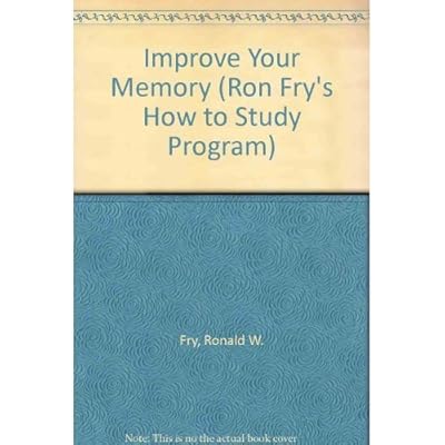 Improve Your Memory (Ron Fry's How to Study Program)