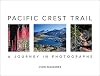 Pacific Crest Trail: A Journey in Photographs