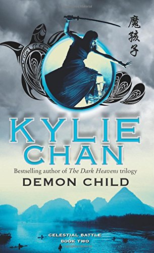 Demon Child: Celestial Battle: Book Two by Kylie Chan