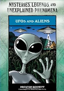 UFOs and Aliens (Mysteries, Legends, and Unexplained Phenomena)