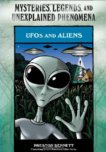 UFOs and Aliens (Mysteries, Legends, and Unexplained Phenomena) by Rosemary Ellen Guiley