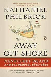 Away Off Shore: Nantucket Island and Its People, 1602-1890
