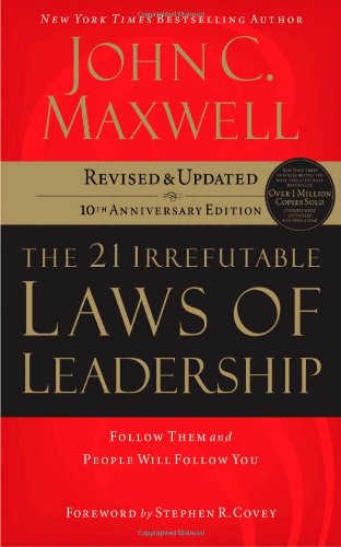 The 21 Irrefutable Laws of Leadership: Follow Them and People Will Follow You by John C. Maxwell 
			
			
		
		
		
       	 
       		
       			,